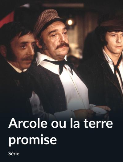 Arcole ou la terre promise